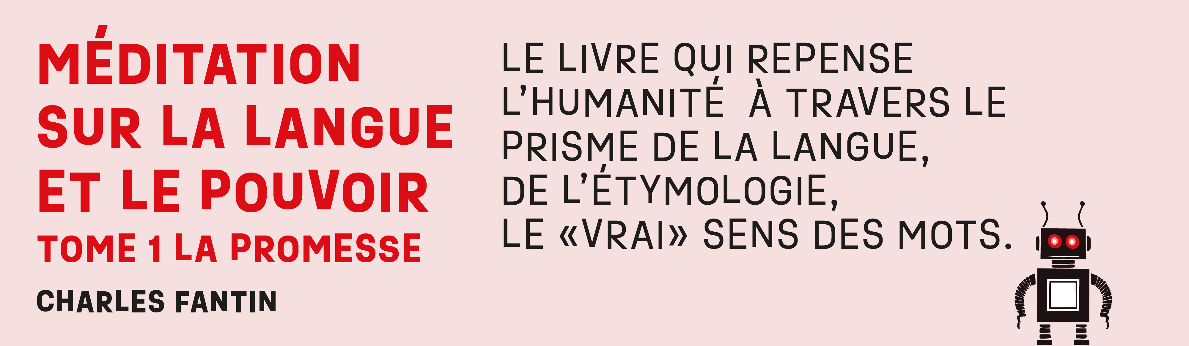 Méditation sur la langue et le pouvoir de Charles Fantin